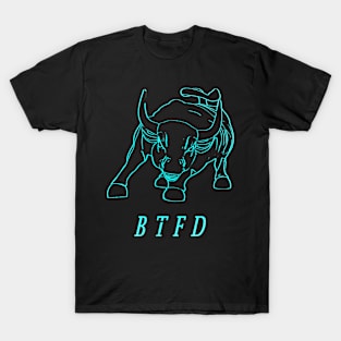 Buy The Dip - BTFD T-Shirt